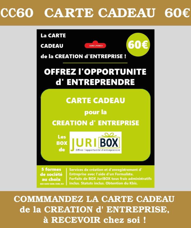 LA CARTE CADEAU de la Création d'ENTREPRISE. MONTANT de 60 € ( 60 euros TTC) JuriBOX. OFFREZ L'OPPORTUNITE d'ENTREPRENDRE avec les BOX et CARTES CADEAUX JuriBOX.